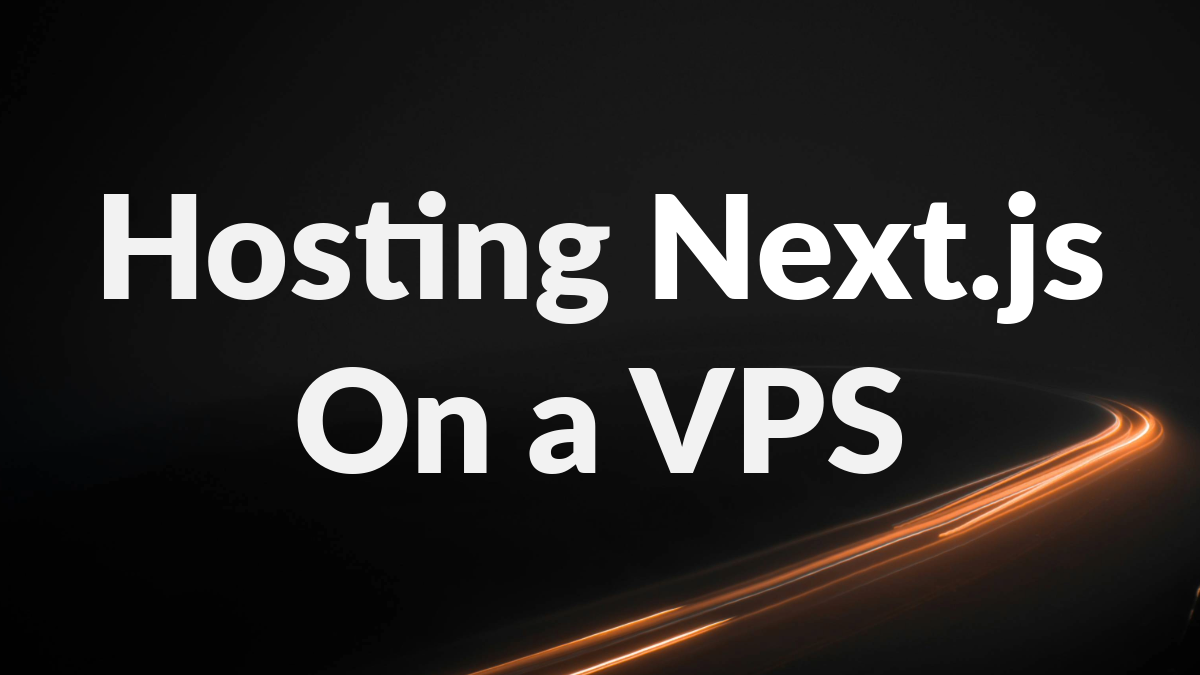 Deploying and Testing Next.js on a Virtual Private Server (VPS)