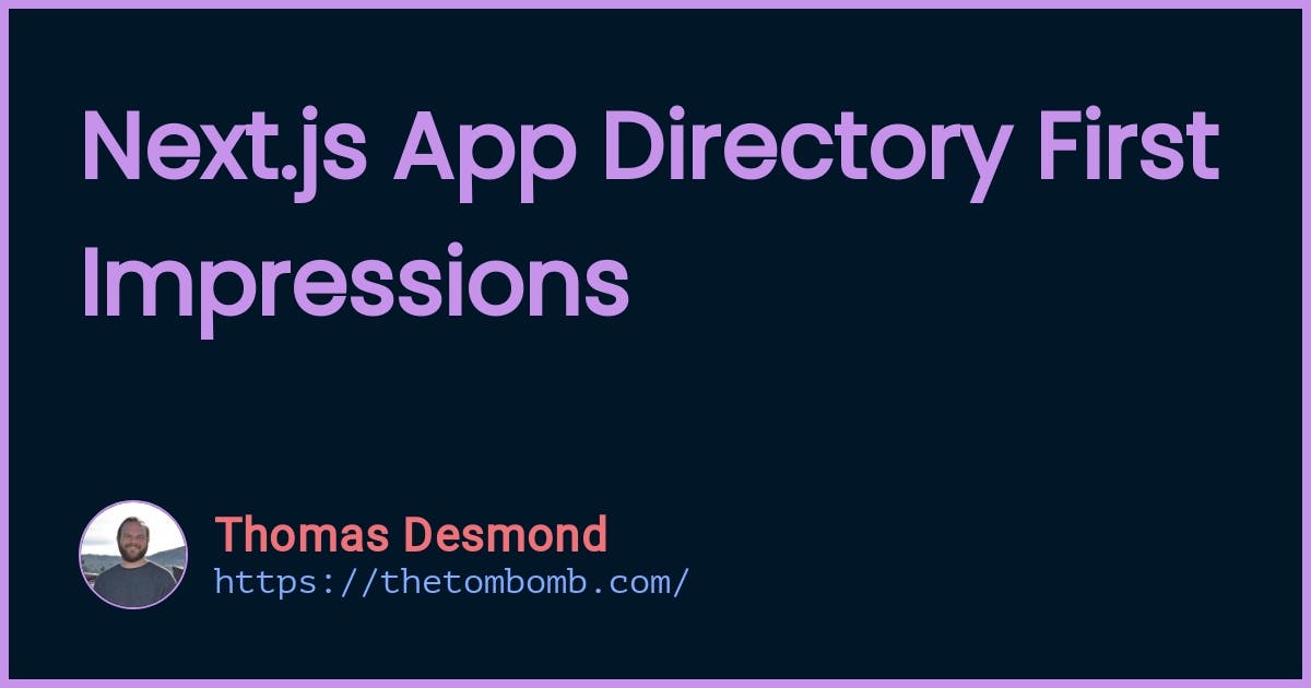 Next.js App Directory Architecture First Impressions