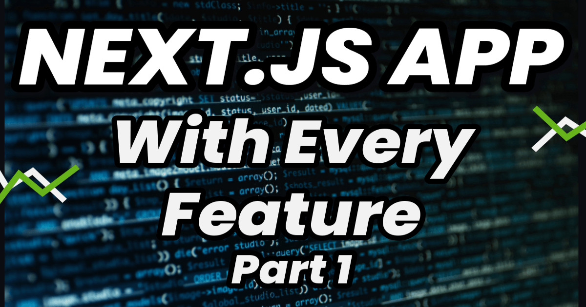 Next.js Every Feature Series Part 1
